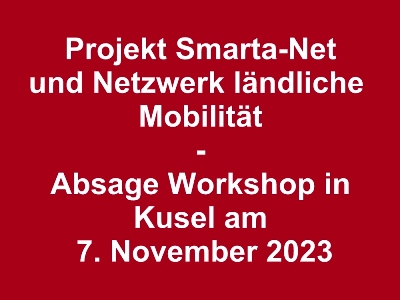 Der für den 7. November 2023 in Kusel geplante Workshop zum Projekt Smarta-Net entfällt und wird im Frühjahr 2024 nachgeholt. Grafik: Agentur Landmobil